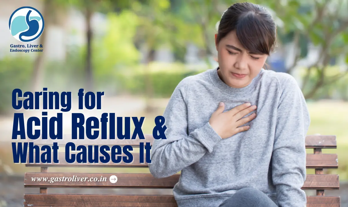 Caring for Acid Reflux & What Causes It
