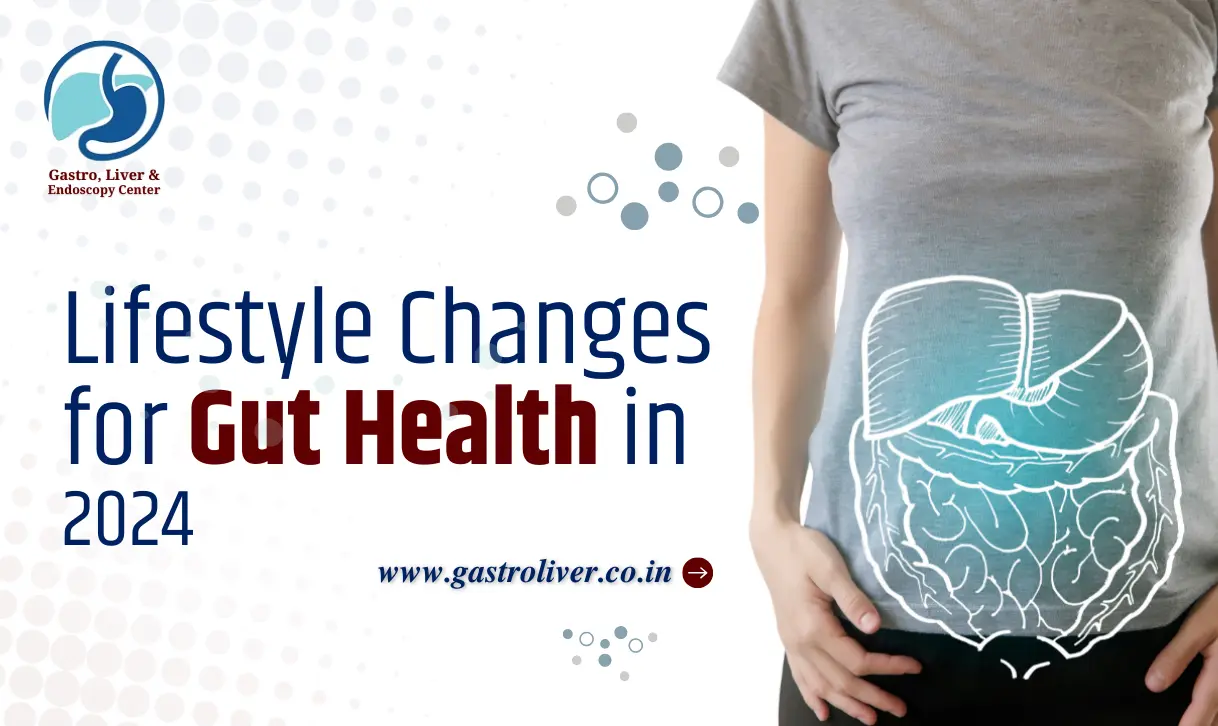 Lifestyle Changes for Gut Health in 2024